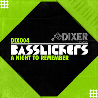 Basslickers - A Night to Remember