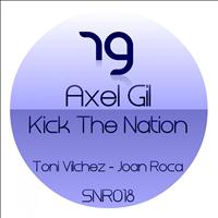 Axel Gil - Kick The Nation