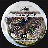 Monktec - Dead Weight E.P.