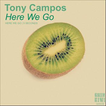 Tony Campos - Here We Go