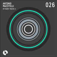 Antonio Mazzitelli - Dark Tracks 2