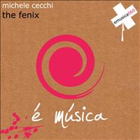 Michele Cecchi - The Fenix