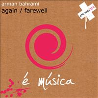 Arman Bahrami - Again / Farewell