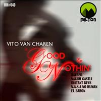 Vito Van Charen - The Good Nothin'