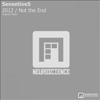 Sensetive5 - 2012 / Not The End