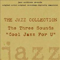 The Three Sounds - Cool Jazz for U