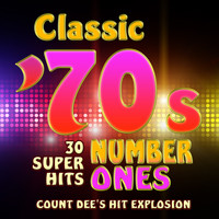Count Dee's Hit Explosion - Classic 70s Number Ones - 30 Super Hits