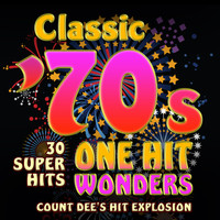 Count Dee's Hit Explosion - Classic 70s One-Hit Wonders - 30 Super Hits
