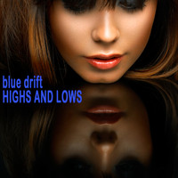 Blue Drift - Highs and Lows