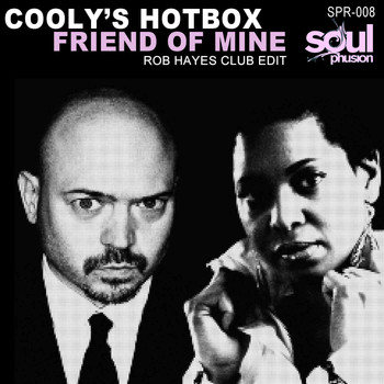 Coolys Hotbox - Friend of Mine
