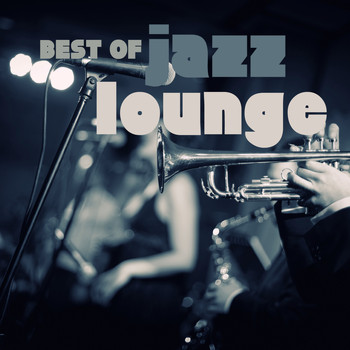 Jazz Lounge - Best of Jazz Lounge