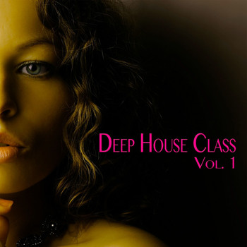 Various Artists - Deep House Class Vol. 1
