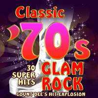 Count Dee's Hit Explosion - Classic 70s Glam Rock - 30 Super Hits