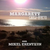 Margarett - Causa-efecto (feat. Mikel Erentxun)