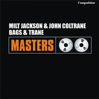 Milt Jackson and John Coltrane - Bags and Trane