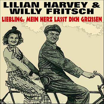 Lilian Harvey & Willy Fritsch, Lilian Harvey - Liebling, mein Herz lässt dich grüßen