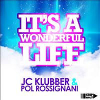 Jc Klubber - It's a Wonderful Life