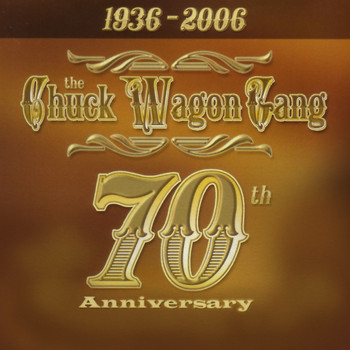 The Chuck Wagon Gang - 70th Anniversary