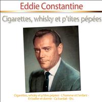 Eddie Constantine - Cigarettes, Whisky et p'tites pépées
