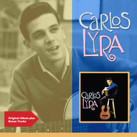 Carlos Lyra - Carlos Lyra (Original Bossa Nova Album Plus Bonus Tracks)
