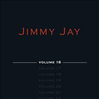 Jimmy Jay - Jimmy Jay, Vol. 16