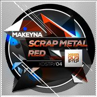 Makeyna - Scrap Metal