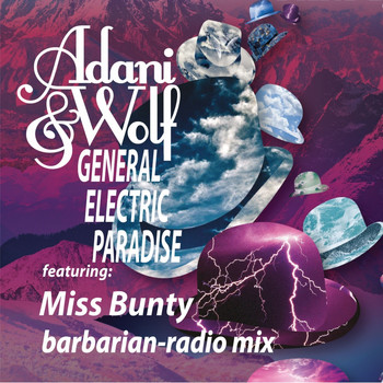 Adani & Wolf - General Electric Paradise (Barbarian Radio Mix)