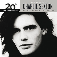 Charlie Sexton - The Best Of Charlie Sexton The Millennium Collection