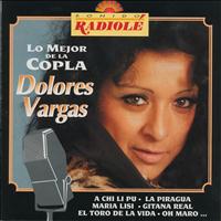 Dolores Vargas - Sonido Radiole : Lo Mejor de la Copla