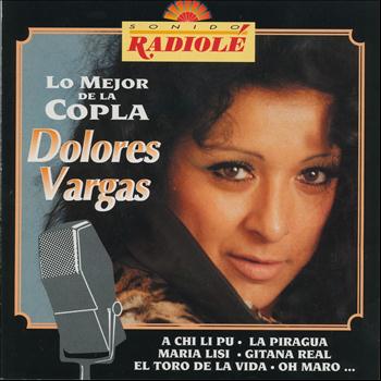 Dolores Vargas - Sonido Radiole : Lo Mejor de la Copla