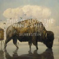 Silverstein - This Is How The Wind Shifts