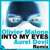 Olivier Malone - Into My Eyes (Aurel Devil Remix)