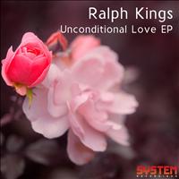 Ralph Kings - Unconditional Love EP