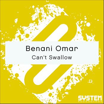 Benani Omar - Can't Swallow - Single