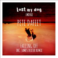 Pete Dafeet - Falling Off