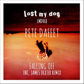 Pete Dafeet - Falling Off