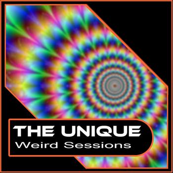 The Unique - EP Weird Sessions