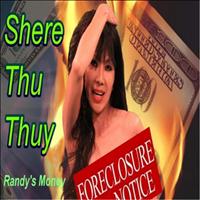 Shere Thu Thuy - Randy's Money