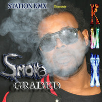KMX - Station Mix Presents: Smoke Graded (Explicit)