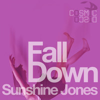 Sunshine Jones - Fall Down