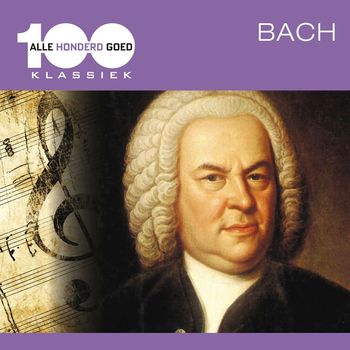 Various Artists - Alle 100 Goed: Bach