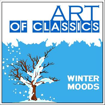 Various Artists - Art of Classics: Classical Winter Moods