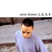 Javier Alvarez - 1,2,3,4