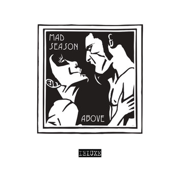 Mad Season - Above (Deluxe Edition)
