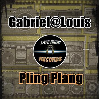 Gabriel@louis - Pling Plang (Explicit)
