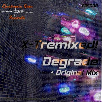 X-Tremixed! - Degrade