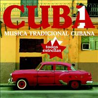 Todos Estrellas - Cuba 1. Música tradicional cubana