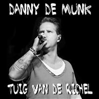 Danny De Munk - Tuig Van De Richel