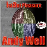 Andy Well - Istant Pleasure (Soul Next)