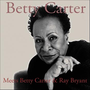Betty Carter, Ray Bryant - Meets Betty Carter & Ray Bryant